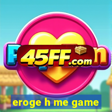 eroge h me game